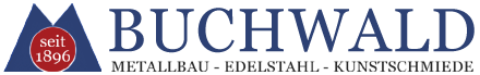 Buchwald – Metallbau, Edelstahl, Kunstschmiede. Seit 1896